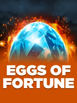 Eggs of Fortune